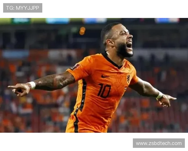 德佩成荷兰国家队历史最佳射手与助攻王双料纪录创下新高